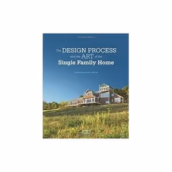 ISBN Design Process and the Art of the Single Family, Educational, English, Hardcover, 176 pages