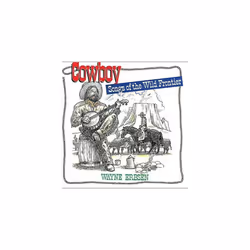 Unknown Artist : Cowboy Songs of the Wild Frontier CD