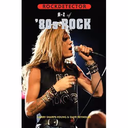 Cherry Red Records Rockdetector: A To Z of ‘80s Rock, Garry Sharpe-Young and Dave Reynolds, 500 g