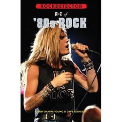 Cherry Red Records Rockdetector: A To Z of ‘80s Rock