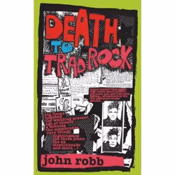 Cherry Red Records Death To Trad Rock! – The Post-Punk Fanzine Scene 1982-87, John Robb, 500 g