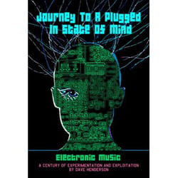 Cherry Red Records Journey To A Plugged In State Of Mind Electronic Music : 100 Years Of Experimention And Exploitation
