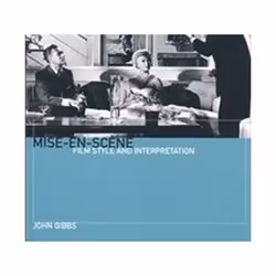 ISBN Mise-En-Scene : Film Style and Interpretation, Film, English, Paperback, 144 pages