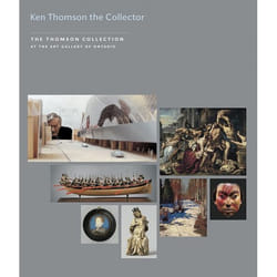 UBC Press Kenneth Thomson the Collector and the Thomson Collection at the Art Gallery of Ontario book Paperback 128 pages