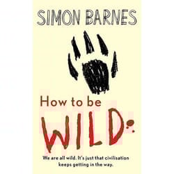 Allen & Unwin How to Be Wild book Science & nature English 352 pages