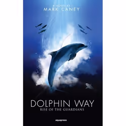 ISBN Dolphin Way: Rise of the Guardians, English, Paperback, 260 pages