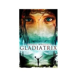 ISBN Gladiatrix book General novel English 320 pages