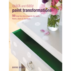 ISBN Quick and Easy Paint Transformations, English, Trade Paperback, 160 pages