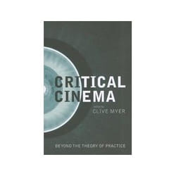 ISBN Critical Cinema: Beyond the Theory of Practice book TV & radio English 224 pages