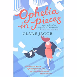 Allen & Unwin Ophelia in Pieces, Literary fiction, English, Paperback, 320 pages