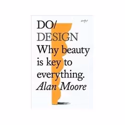ISBN Do Design: Why Beauty is Key to Everything, Art & design, English, 112 pages