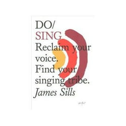 ISBN Do Sing: Reclaim Your Voice, Find Your Singing Tribe book Music English 144 pages