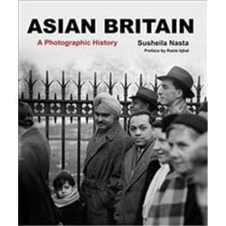ISBN Asian Britain: A Photographic History book Photography English 300 pages