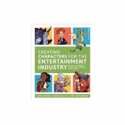 ISBN Creating Characters for the Entertainment Industry, Art & design, English, 304 pages
