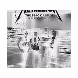 ISBN Metallica : The Black Album in Black & White, Music, English, Hardcover, 224 pages