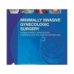 ISBN Minimally Invasive Gynecologic Surgery: Evidence-Based Laparoscopic, Hysteroscopic & Robotic Surgeri book Medicine English Hardcover 256 pages