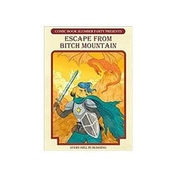 ISBN Escape From Bitch Mountain: From Comic Slumber Party book Comics & graphic novels English 108 pages