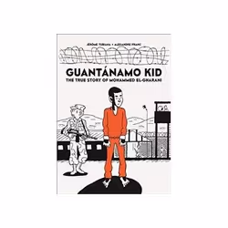 ISBN Guantanamo Kid: The True Story of Mohammed El-Gharani, Comics & graphic novels, English, 168 pages