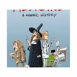 ISBN Medicine : A Graphic History, Comics & graphic novels, English, Paperback, 240 pages