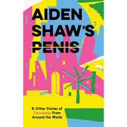 ISBN Aiden Shaw's Penis & Other Stories of Censorship from Around the World book English Hardcover 192 pages