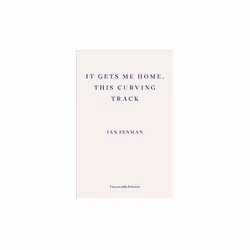 ISBN It Gets Me Home, This Curving Track : Objects & Essays, 2012-2018, English, Paperback, 240 pages