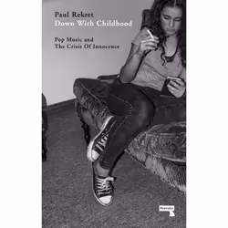 ISBN Down with Childhood, Paperback, 120 pages