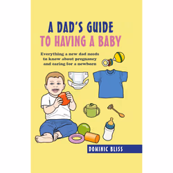 ISBN A Dad's Guide to Having a Baby, Humor, English, Paperback, 128 pages