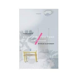 ISBN Every Fire You Tend book General novel English 220 pages
