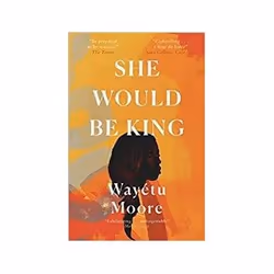 ISBN She Would Be King, General novel, English, Paperback