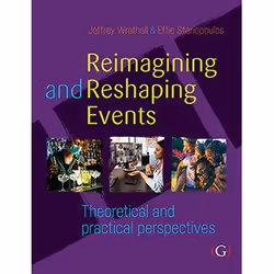ISBN Reimagining and Reshaping Events Theoretical and practical perspectives