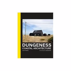 ISBN Dungeness: Coastal Architecture, Educational, English, Hardcover, 208 pages