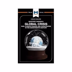 ISBN Global Crisis: War, Climate Change and Catastrophe in the Seventeenth Century, History, English, 106 pages