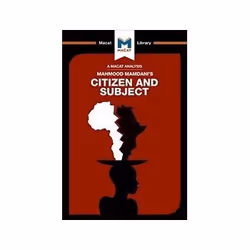 ISBN Citizen and Subject: Contemporary Africa and the Legacy of Late Colonialism, History, English, 104 pages