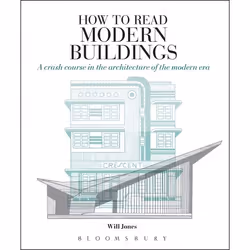ISBN How to Read Modern Buildings (A Crash Course in the Architecture of the Modern Era), English, Paperback, 256 pages