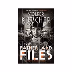ISBN Fatherland Files: A Gereon Rath Mystery, Crime fiction, English, 544 pages