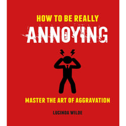 ISBN How to Be Really Annoying book Humor English Paperback 160 pages