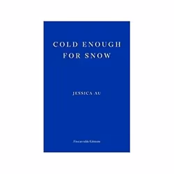 ISBN Cold Enough for Snow, General novel, English, 104 pages