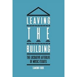ISBN Leaving the Building : The Lucrative Afterlife of Music Estates book English Hardcover 352 pages