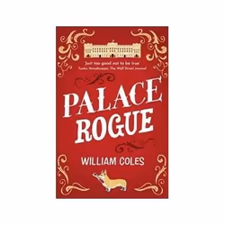 ISBN Palace Rogue: The True Story of a Tabloid Journalist in Buckingham Palace, General novel, English, 288 pages