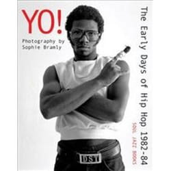 ISBN Yo! : The Early Days of Hip Hop 1982-84 book Music English Paperback 301 pages