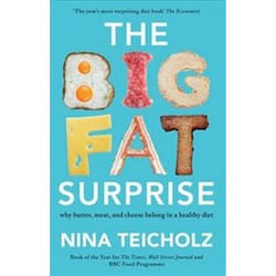 ISBN Big Fat Surprise : Why Butter, Meat and Cheese Belong in a Healthy Diet book Health, mind & body English 400 pages
