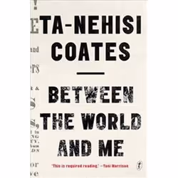 ISBN Between the World and Me, History, English, 256 pages