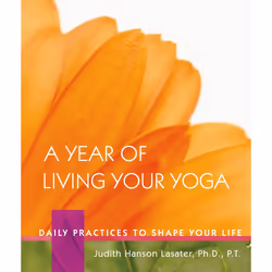 ISBN A Year of Living Your Yoga, Hardcover, 192 pages