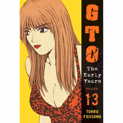 ISBN GTO: The Early Years, Volume 13, Paperback, 360 pages