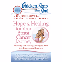 ISBN Chicken Soup for the Soul: Hope & Healing for Your Breast Cancer Journey, English, Trade Paperback, 256 pages