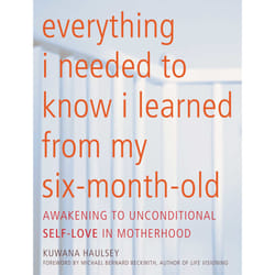ISBN Everything I Needed to Know I Learned From My Six-Month-Old book Society English Paperback 232 pages