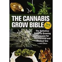 ISBN Cannabis Grow Bible : The Definitive Guide to Growing Marijuana for Recreational and Medicinal Use, Health, mind & body, ...