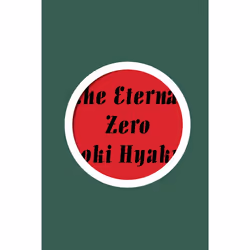 ISBN The Eternal Zero, Fiction, English, Hardcover, 352 pages
