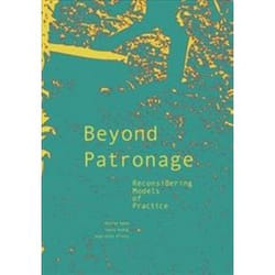 ISBN Beyond Patronage : Reconsidering Models of Practice book Art & design English 208 pages