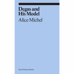 ISBN Degas and His Model, History, English, Paperback, 88 pages